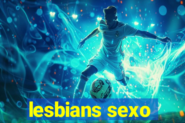 lesbians sexo